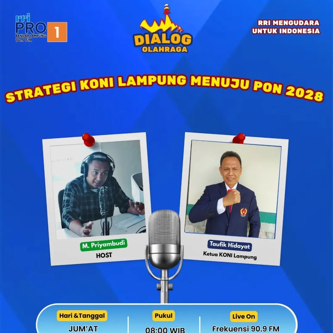 Dialog Olahraga RRI Pro 1: Strategi KONI Lampung Menuju PON 2028
