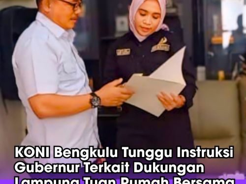 KONI Bengkulu Pertimbangkan Dukungan untuk Lampung–Banten sebagai Tuan Rumah PON 2032