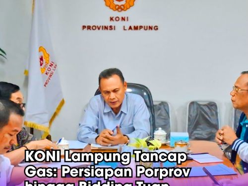 KONI Lampung Matangkan Pelatnas Atlet PON, Porprov, dan Bid Bidang Tuan Rumah PON 2032