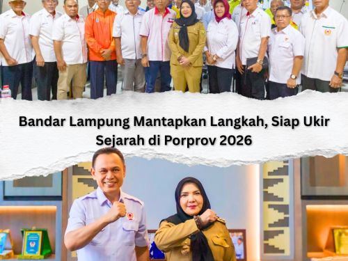 Bandar Lampung Siap Jadi Tuan Rumah Porprov Lampung 2026