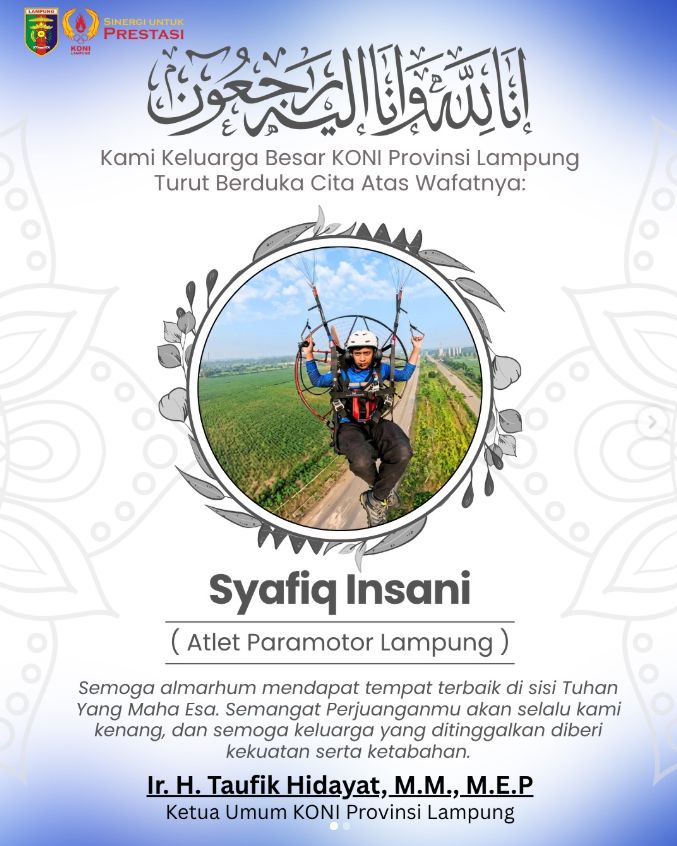 KONI Lampung Sampaikan Duka Cita atas Wafatnya Atlet Paramotor Syafiq Insani